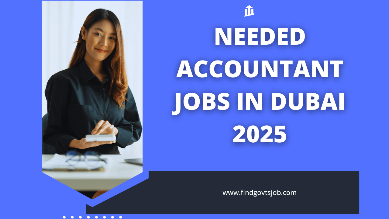 Accountant Jobs in Dubai 2025