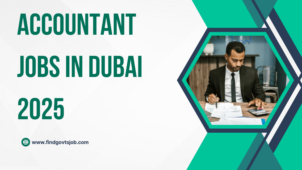 Accountant Jobs in Dubai 2025