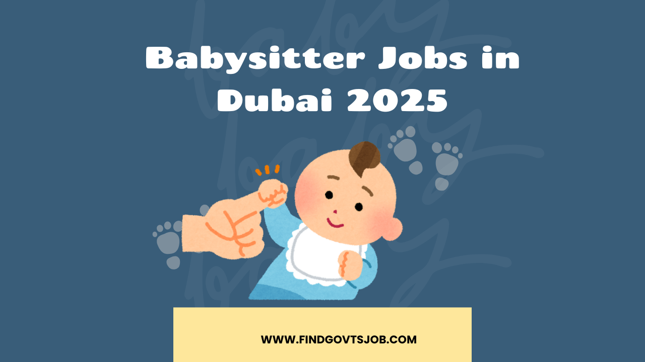 Babysitter Jobs in Dubai 2025