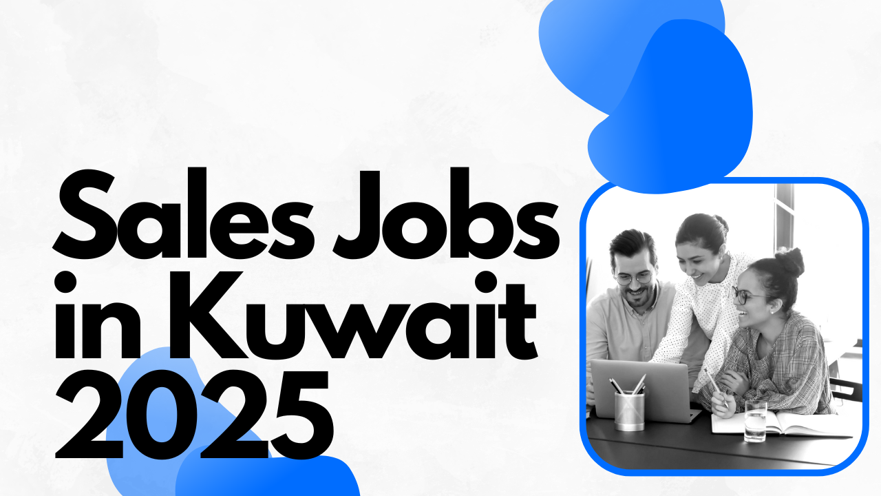 Sales Jobs in Kuwait 2025