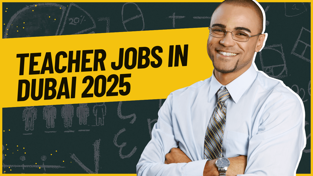 Teacher Jobs in Dubai 2025