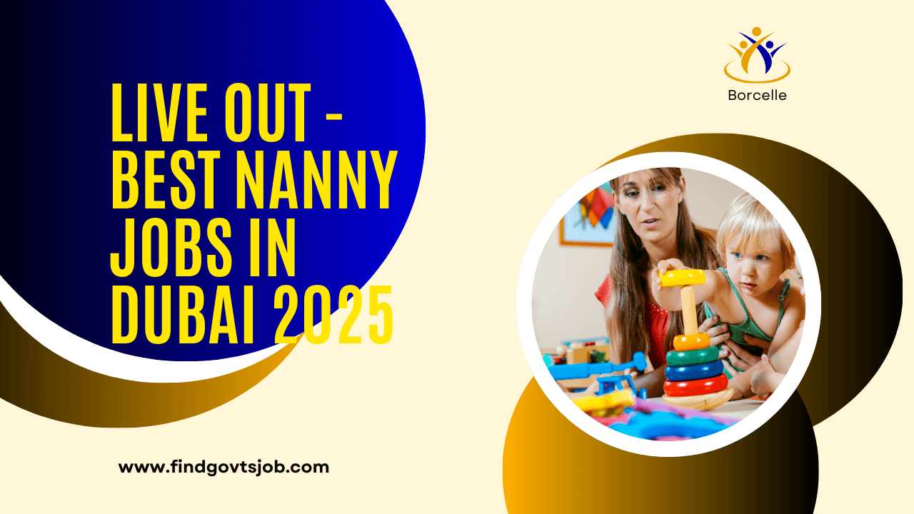 Best Nanny Jobs in Dubai 2025