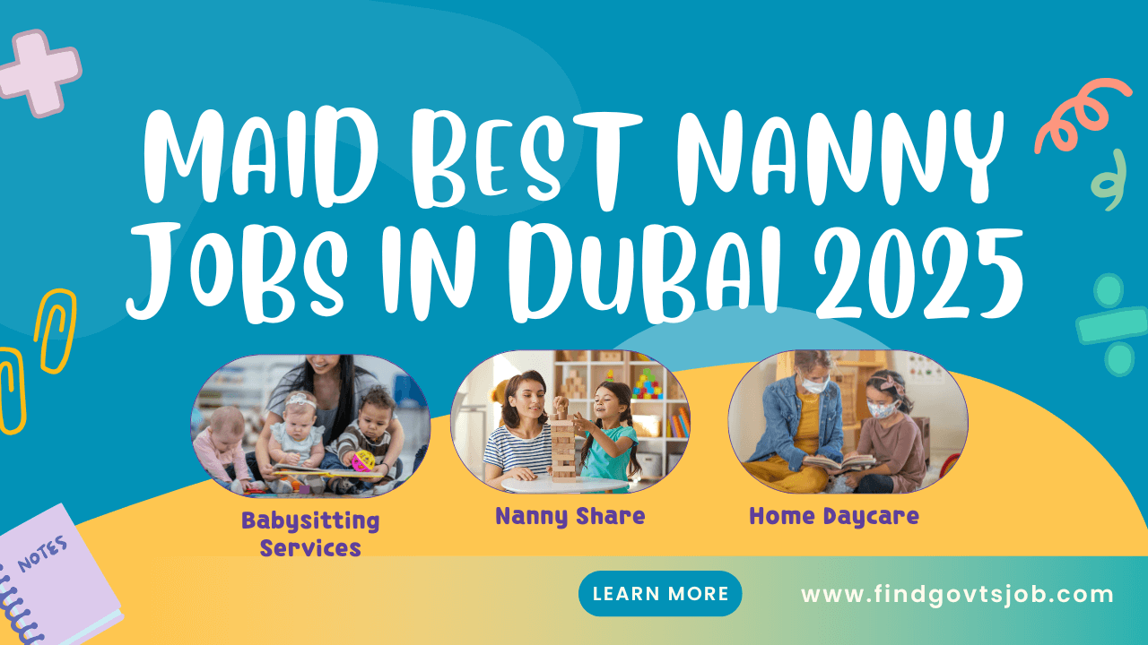 Best Nanny Jobs in Dubai 2025