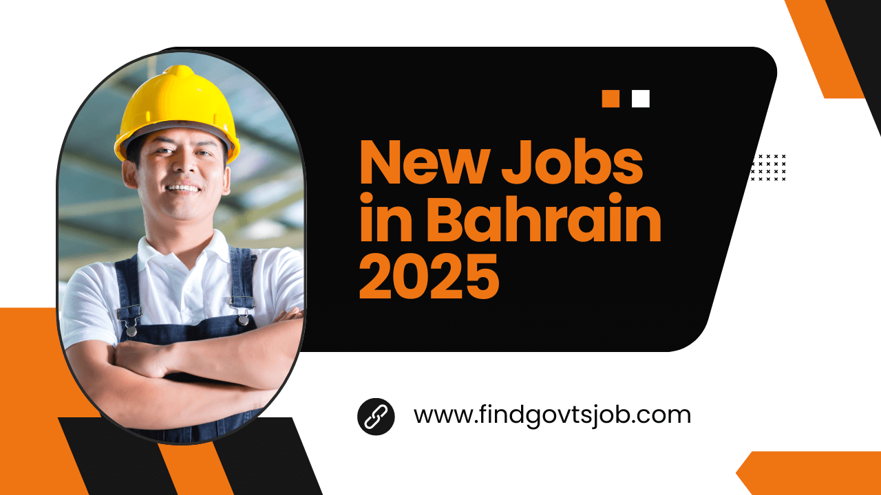 New Jobs in Bahrain 2025