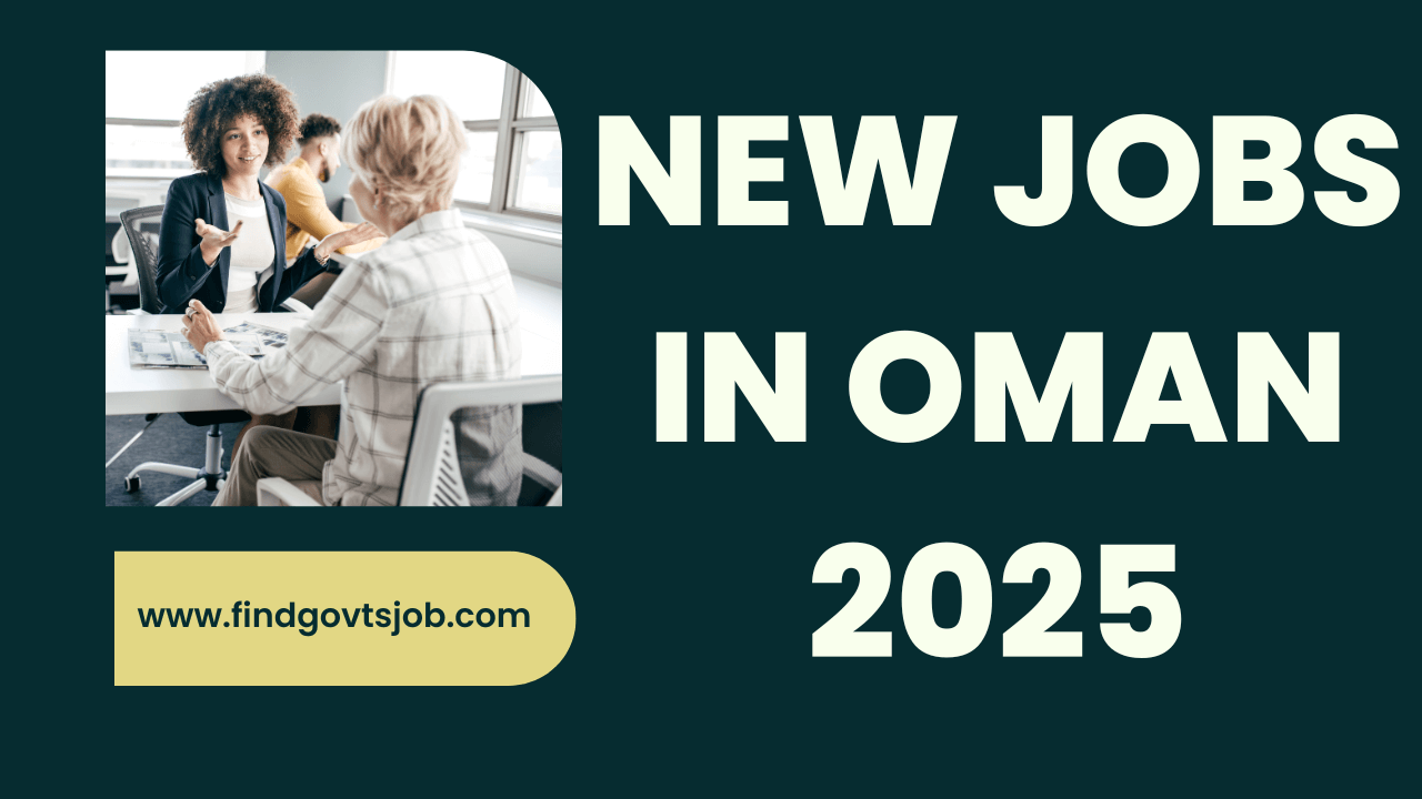 New Jobs in Oman 2025